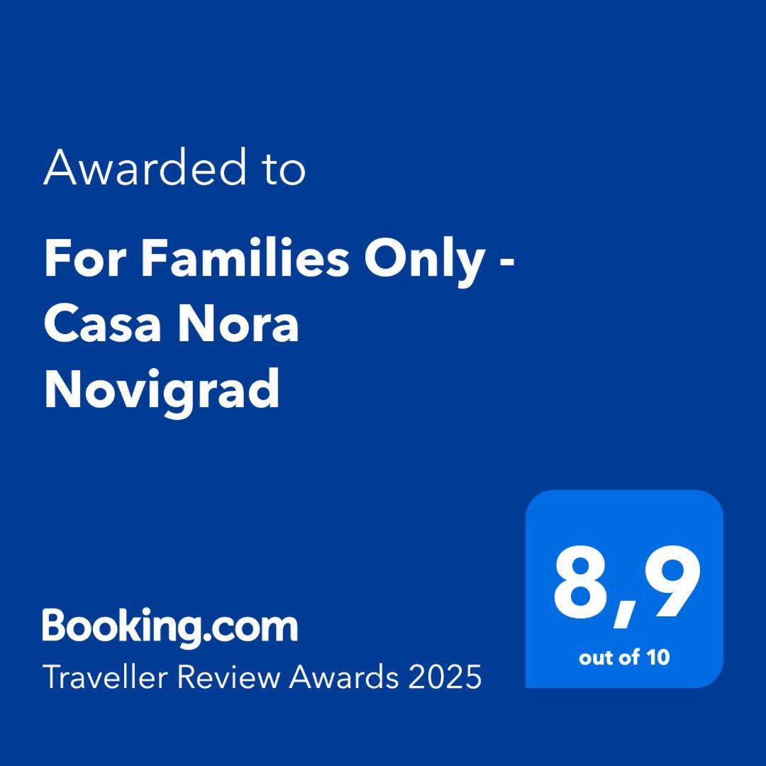 For Families Only - Casa Nora Novigrad Βίλα Novigrad Istria Εξωτερικό φωτογραφία